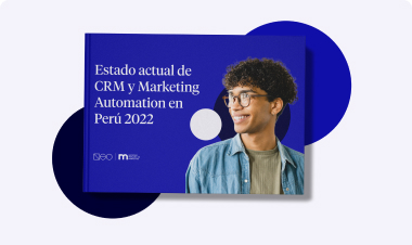 Estado actual de CRM y Marketing Automation en Perú 2022